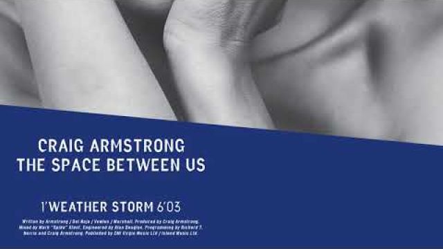 Craig Armstrong | Weather Storm (Official Audio)
